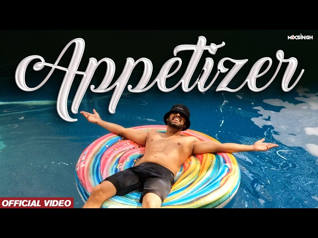 APPETIZER (Official Video) Juss x MixSingh