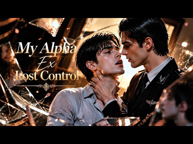 【FULL】🌈My Alpha Husband Chose His Family Over Me… But After Losing Me, He Begged for My Return! #BL