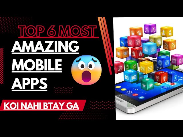 Top 6 most amazing mobile apps | Android apps | Technical Burner01