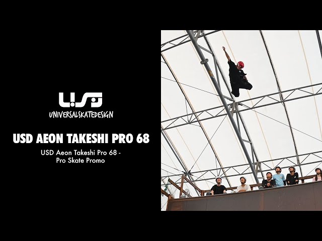 USD Aeon Takeshi Pro 68 - Pro Skate Promo