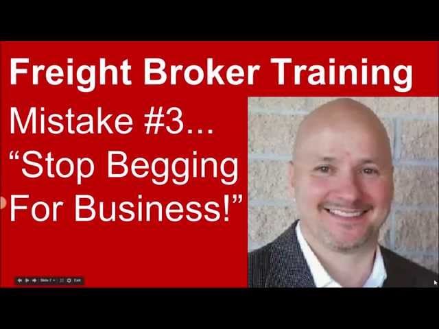 Freight Broker Training - Mistake #3 to Avoid