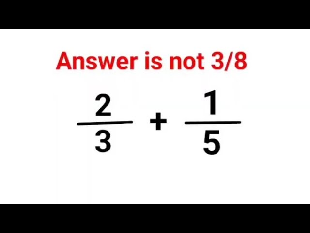 2/3 + 1/5 Answer is not 3/8. Can you solve this IQ test? #math #percentages #ukraine