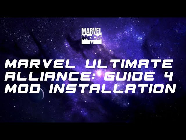 Marvel Ultimate Alliance: Mod Installation Guide for PC