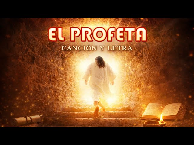 EL PROFETA | Canción y Letra