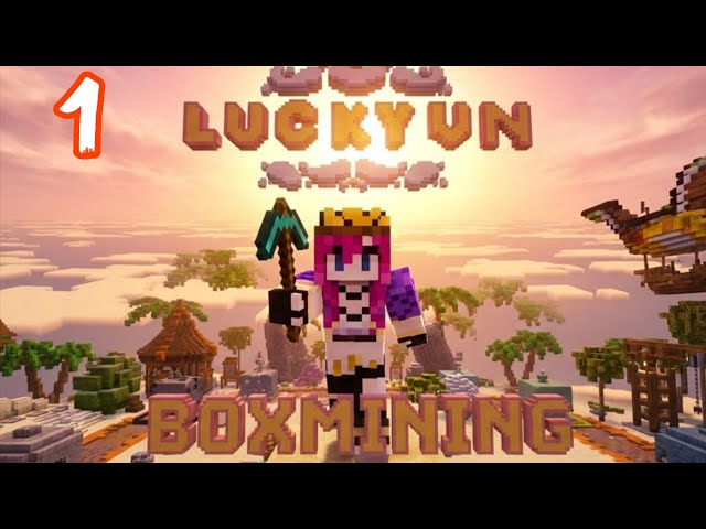 Minecraft | BoxMining #1 (luckyvn.com) lối chơi mới siêu độc lạ.