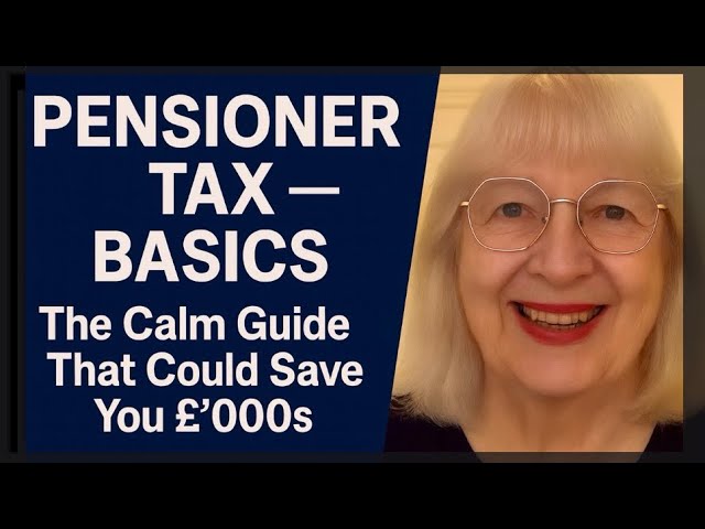 Pensioner Tax Basics: The Calm Guide That Could Save You £100s (UK 2025/26)