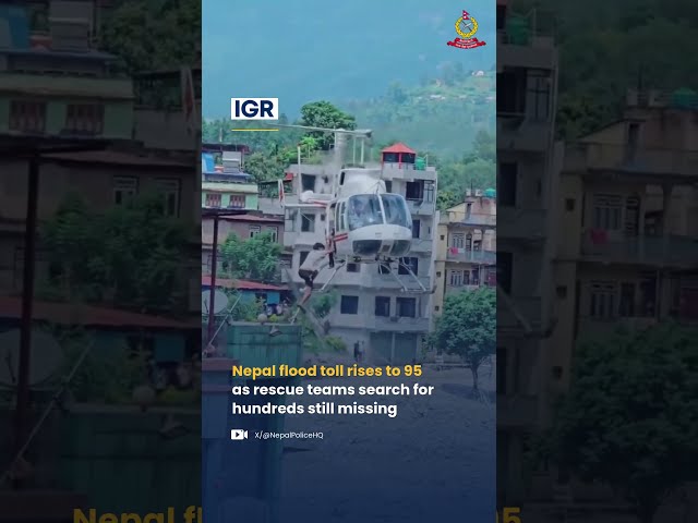 Nepal Flood Toll Rises To 95 As Rescue Teams Search For Hundreds Still Missing | India Global Review