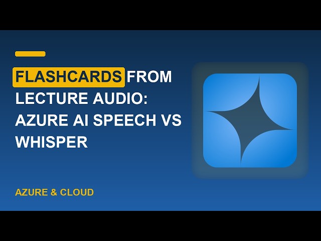 Flashcards from Lecture Audio: Azure AI Speech vs Whisper