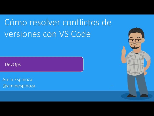 Cómo resolver conflictos de versiones con VS Code