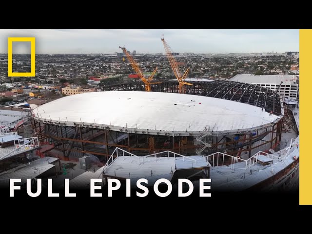 LA Mega Stadium: Building Impossible with Daniel Ashville (Full Episode) | National Geographic