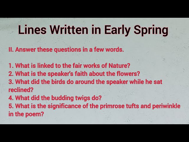 Lines Written in Early Spring | Answer these questions in a few words | Class 11 Alternative English