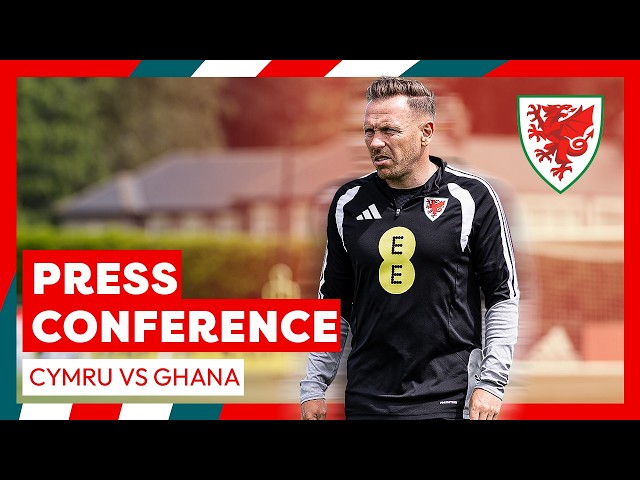 Press Conference 🎙️| Craig Bellamy & Dan James  - Cymru -  Ghana (Friendly Match)
