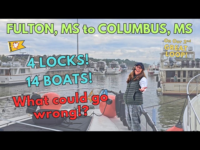 S6E19-GREAT LOOP 2-LEG 18-Fulton MS to Columbus MS