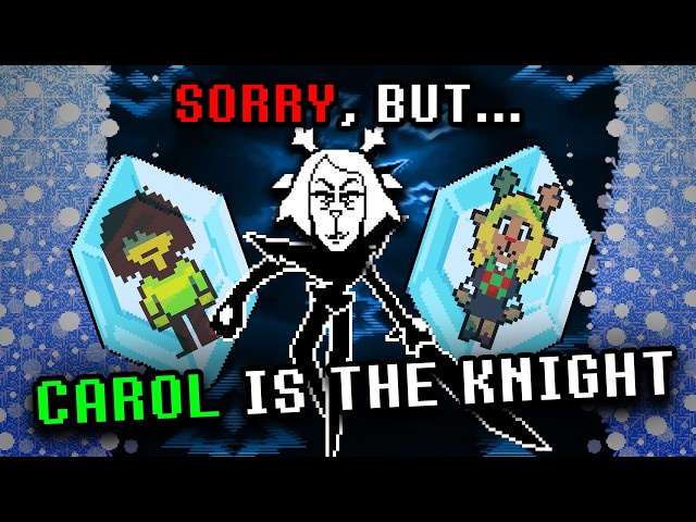 I can PROVE that CAROL is the ROARING KNIGHT | Deltarune: The Ultimate Carol Knight Theory