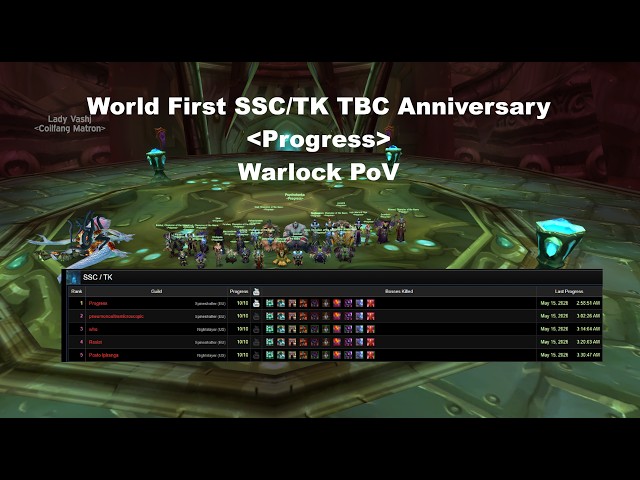 [Progress] WORLD FIRST - SSC/TK - Destro Lock Pov - TBC Anniversary