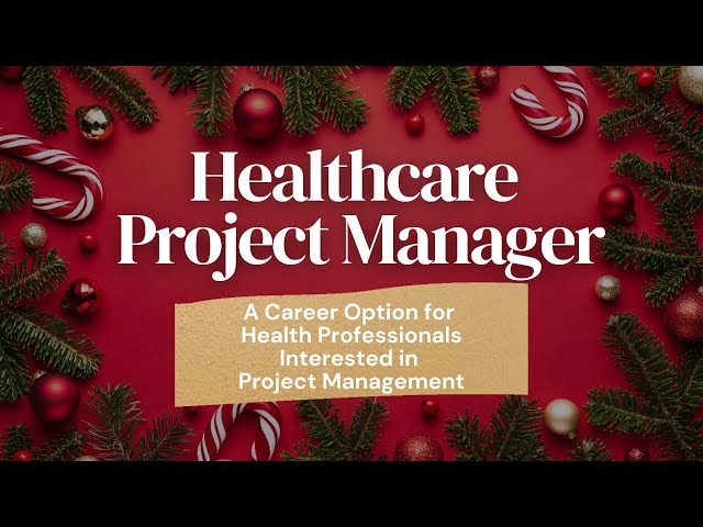 Healthcare Project Manager Career Secrets:Job Description, Salary, & Certifications| Careermas Day 7