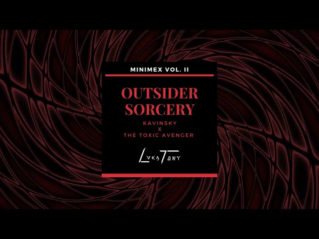 Kavinsky x The Toxic Avenger - Artist Mashup Mix | OUTSIDER SORCERY