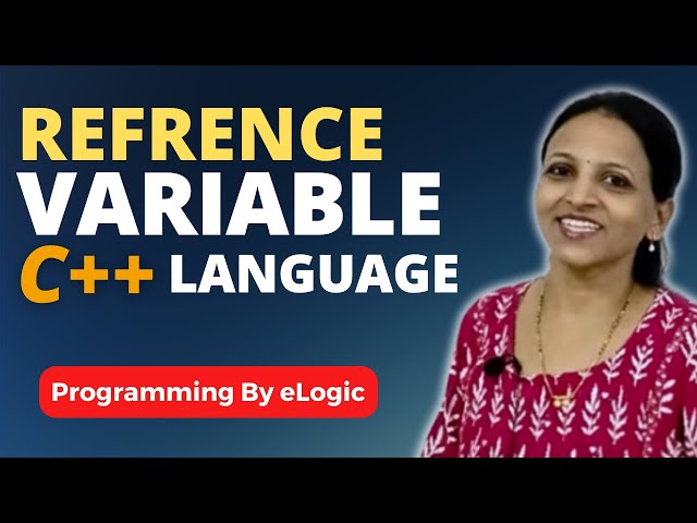 Reference Variable In C++ Language | eLogic Classes