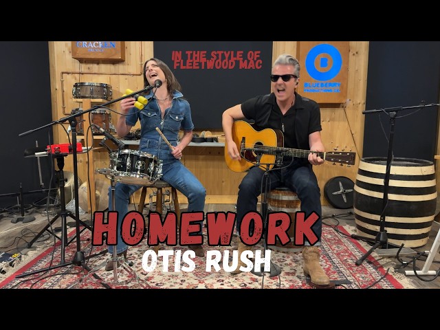 Homework – Otis Rush | Fleetwood Mac Style (MG Shuffle Cover)