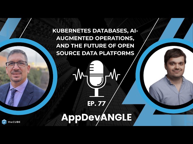 Kubernetes Databases, AI-Augmented Operations, and the Future of Open Source Data Platforms