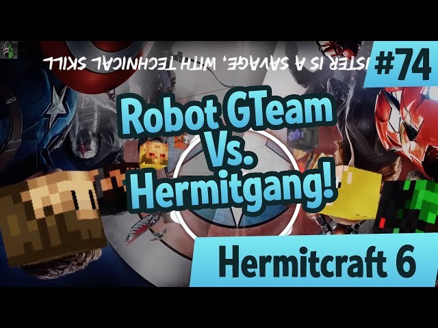 GTeam Robots Vs. Team Star's "Hermitgang" — Hermitcraft 6ep 74