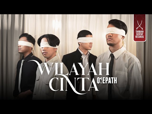 ONE PATH - WILAYAH CINTA (OFFICIAL MUSIC VIDEO)