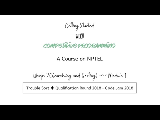 mod02lec05 - Trouble Sort