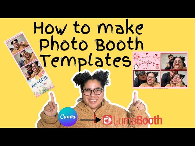 HOW TO MAKE TEMPLATEs FOR LUMABOOTH ON CANVA - 2X6 AND 6X4 PHOTO BOOTH TEMPLATES