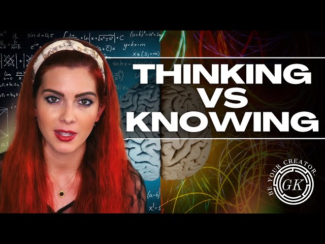 Thinking Vs Knowing | How to Trust Yourself and Find Your Inner Wisdom
