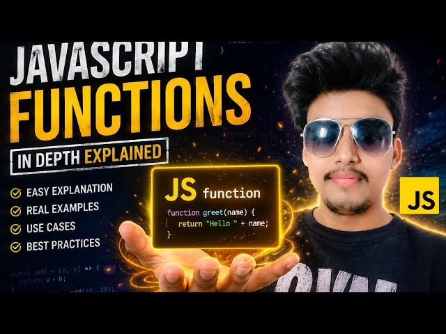 JavaScript Functions Explained in Depth 🔥 | Complete Tutorial from Beginner to Advanced