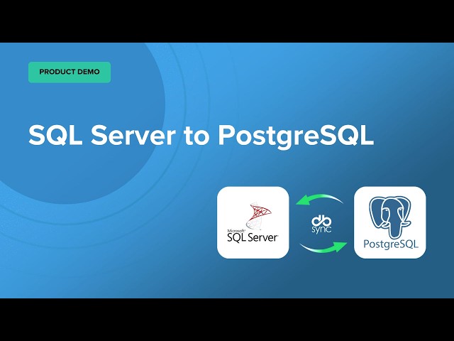 SQL server to PostgreSQL Demo