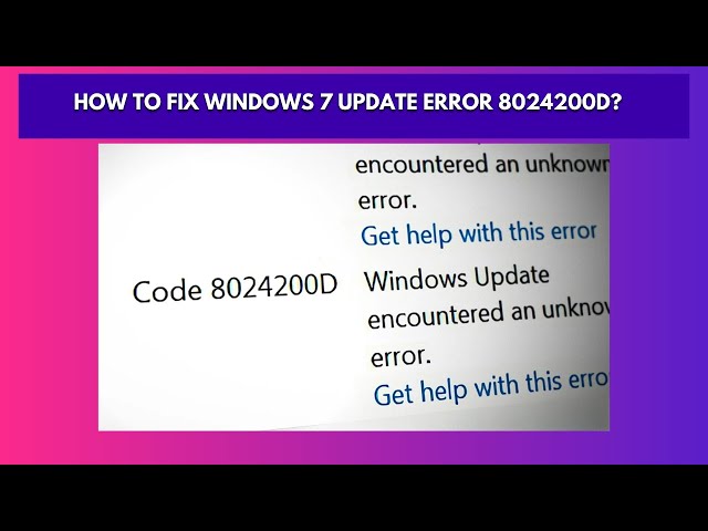 How to Fix Windows 7 Update Error 8024200D