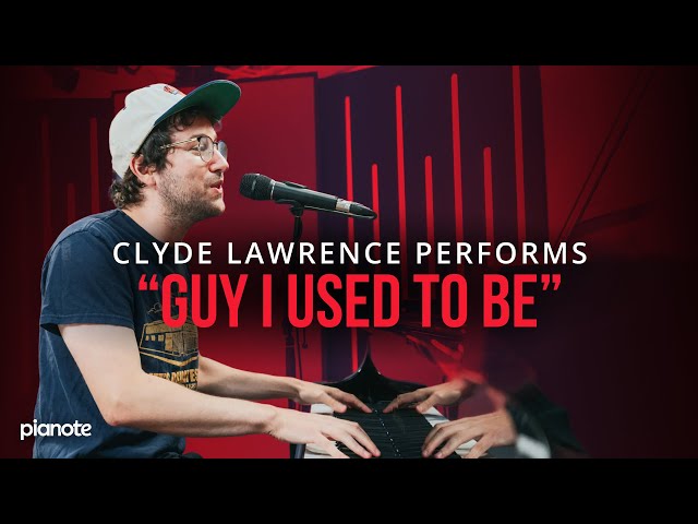 Clyde Lawrence Performs "Guy I Used To Be"