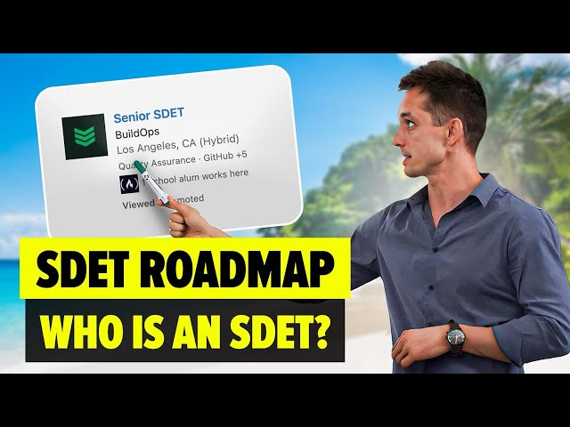 SDET Roadmap - Who is a Software Developer In Test?