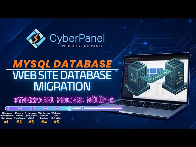 Web Site Database Migration - Veritabanı Taşıma | HomeLab & CyberPanel Web Hosting Projesi - Bölüm 6