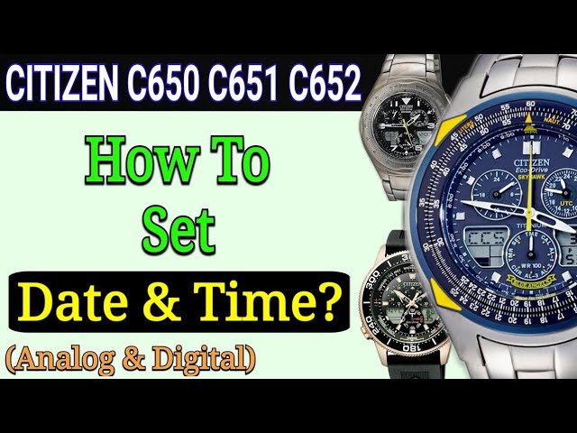 Citizen C650 Setting Instructions (Also for C651 C652 Skyhawk) | Set Time & Date