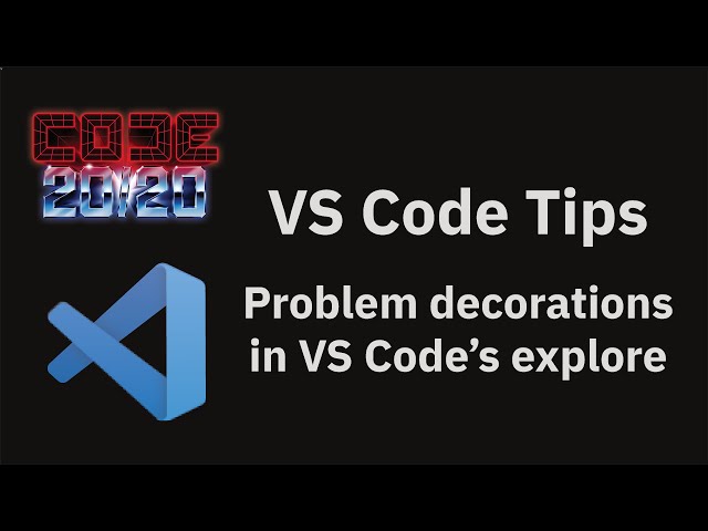 VS Code tips — Problem decorations in VS Code's explorer
