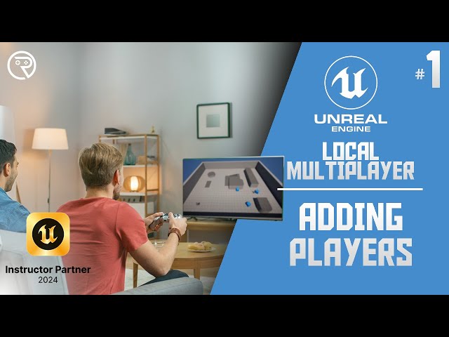 Unreal Engine 5 Tutorial -  Local Multiplayer Part 1: Adding Players