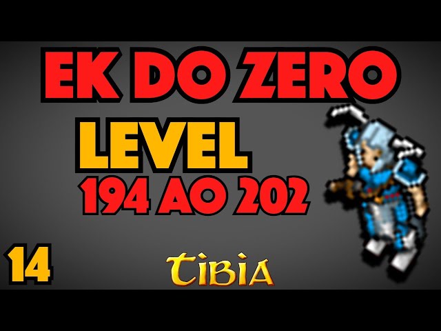 EK DO ZERO | EP 14 | LEVEL 194 AO 202.