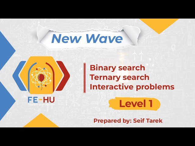 Level 1: Session 4 | Binary & Ternary Search - Interactive Problems (Wave 2)