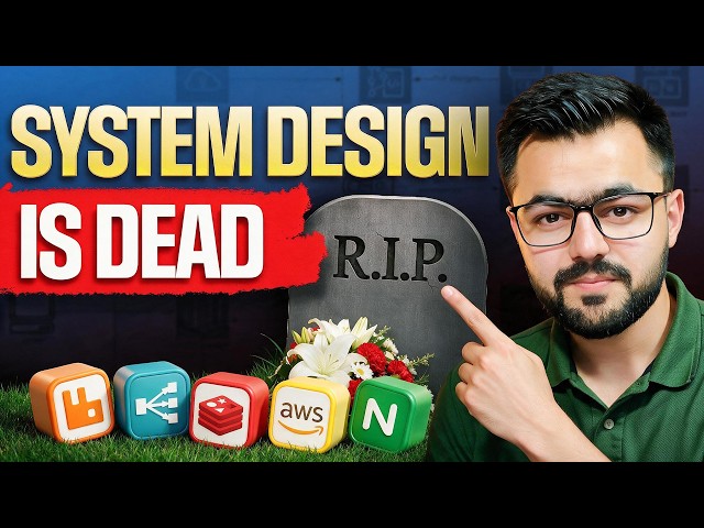 System Design is Dead!