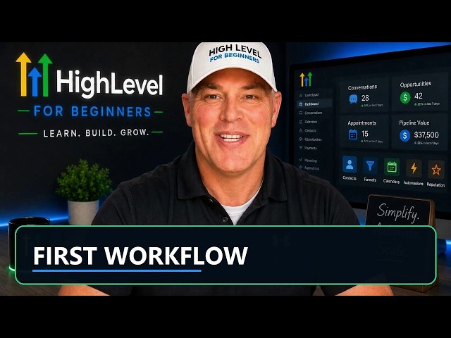 Build Your First HighLevel Workflow (Beginner Tutorial)