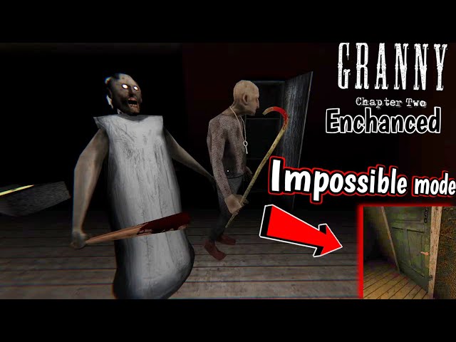 Granny Chapter Two: - Impossible mode (Door Escape) {Enhanced}