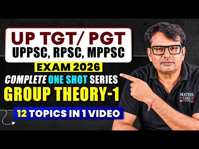 12 Topics in 1 Video | Complete One Shot Series | Group Theory-1 | UP-TGT/PGT 2026 | By GP Sir