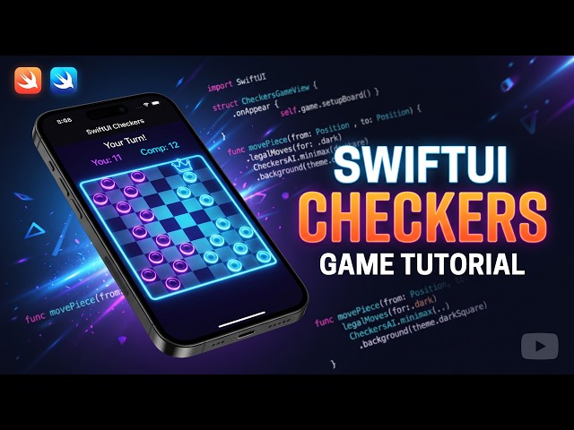 Build a Checkers Game in SwiftUI (iOS 18 Tutorial + Minimax AI Engine)