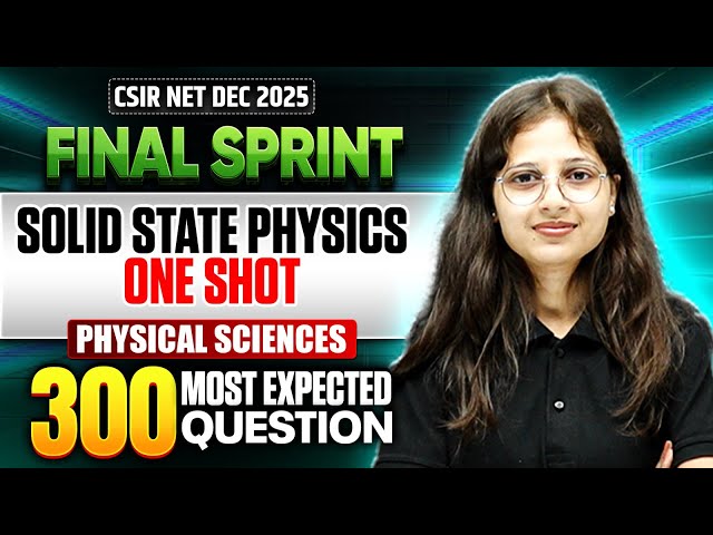 Solid State Physics - One Shot | CSIR NET Physical Science | CSIR NET Final Sprint 2025 | PW