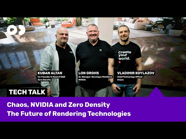 Tech Talk with @ChaosHubOfficial, @NVIDIA - The Future of Rendering Technologies