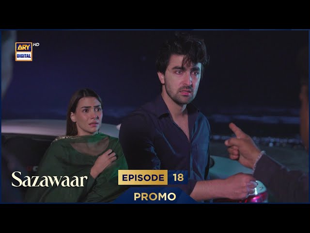 Sazawaar Episode 18 | Promo | Khaqan Shahnawaz | Alishba Khan | ARY Digital Drama
