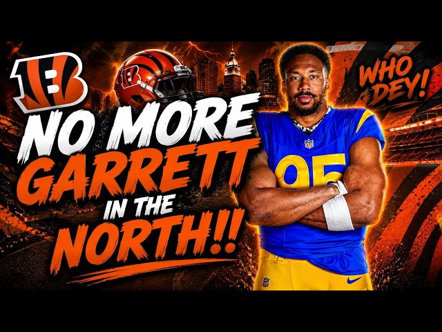 BENGALS FAN REACTS TO MYLES GARRETT BEING TRADED TO THE RAMS FOR JARED VERSE...................