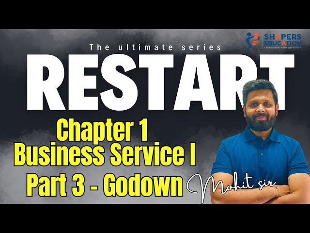Chapter 2 | Business Services Part 2 | Godown/ Warehouse Services | OCM Class 11 Gujarat Board |